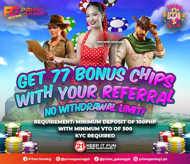 Get 77 Bonus Chips With Your Referral - Mobile Version