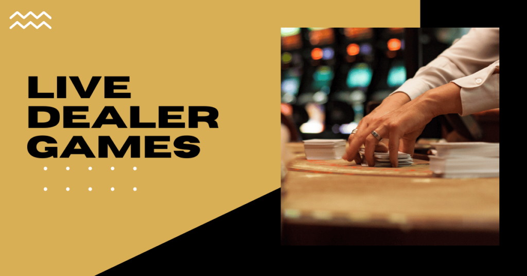 Live Dealer Games