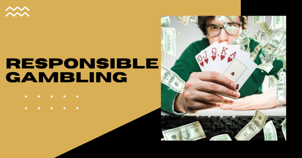 Responsible Gambling