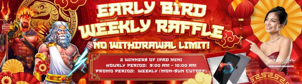 Early Bird Weekly Raffle